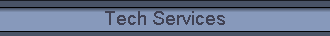Tech Services